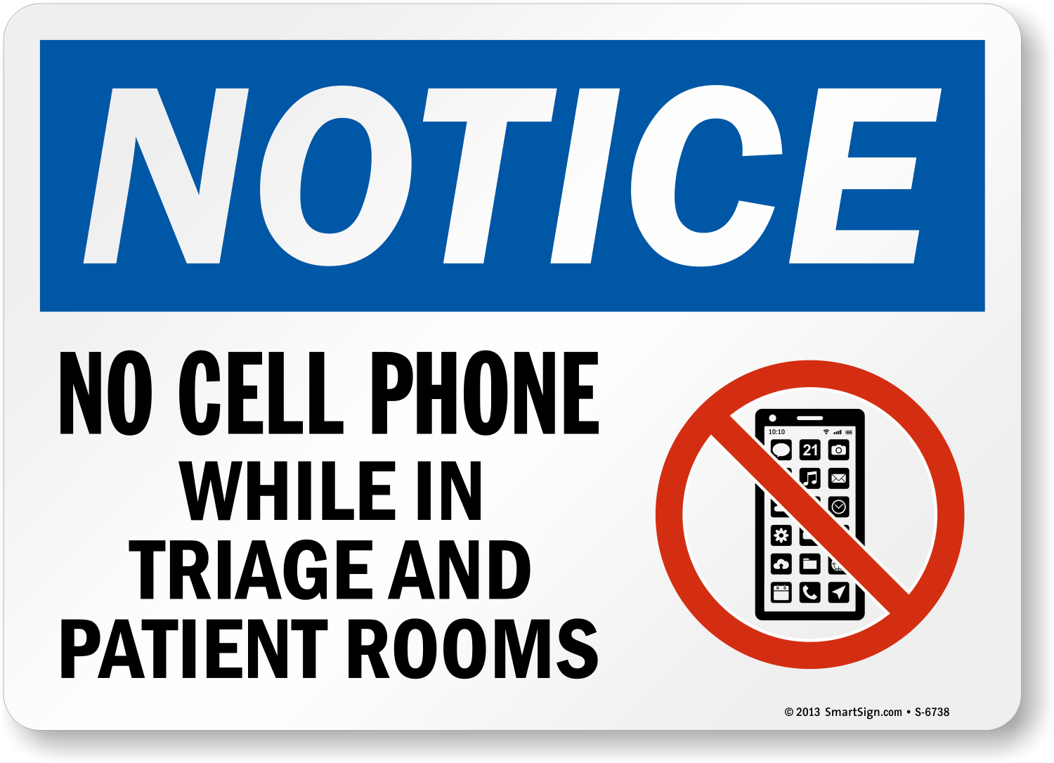 No Cell Phone While In Triage And Patient Rooms Notice Sign, SKU S6738