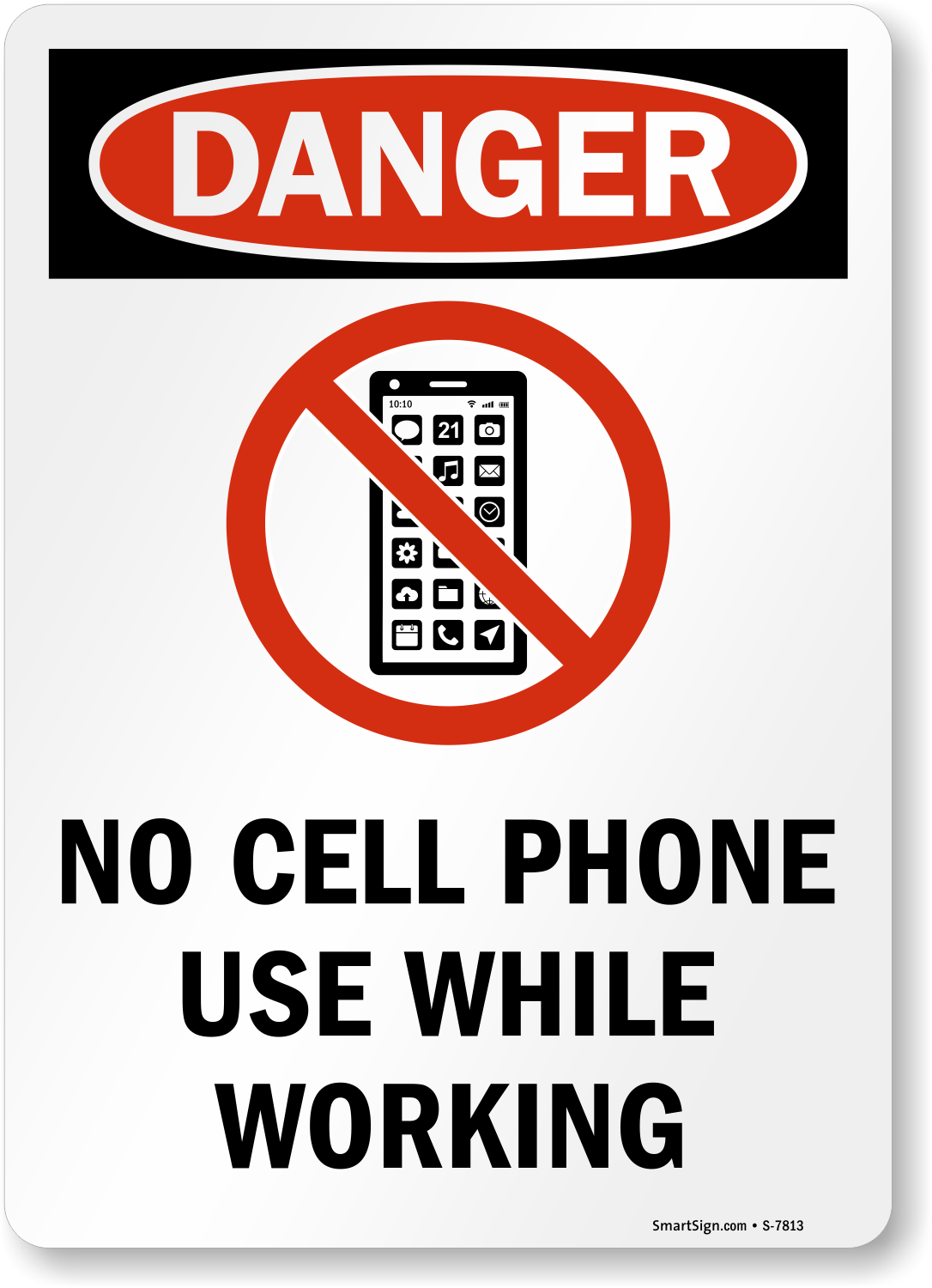 No Cell Phone Use While Working OSHA Danger Sign, SKU S7813