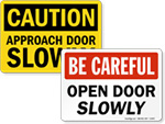 Approach Door Slowly Signs