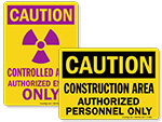 Caution Authorized Personnel Only Signs