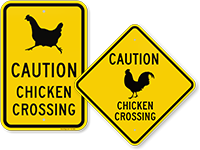 Chicken Crossing Signs