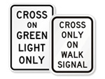 Cross Only on Signal Signs