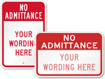 Custom No Admittance Signs