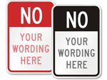 Custom "No" Signs