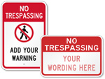 Find easy templates for custom No Trespassing Signs.