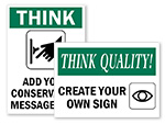 Custom Think Quality Signs