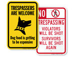 “Edgy” No Trespassing Signs
