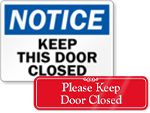 Keep Door Closed Signs & Do Not Prop Door Open Signs