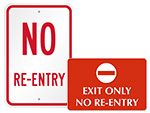 No Re-Entry Signs