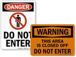 Outdoor Do Not Enter Signs