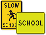 School Zone Slow Down Signs