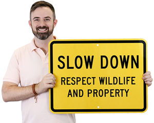 Slow Down Wildlife Sign