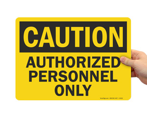 Authorized Personnel Only Signs