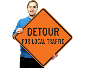 Detour For Local Traffic Signs