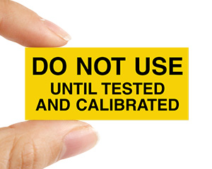 Do Not Use Until Tested And Calibrated Labels