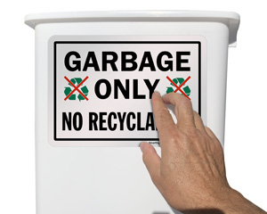 Garbage Only - No Recyclables Sign