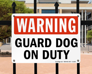 Guard Dog On Duty Sign