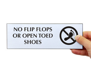 No Flip Flops Or Open Toed Shoes Engraved Sign