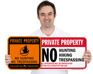 No Hunting Or Trespassing Sign