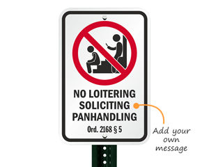 No loitering sign with custom message