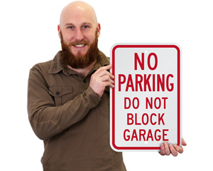 Do Not Block Garage No Parking Sign
