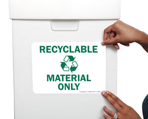 Recyclable Material Only Signs & Labels