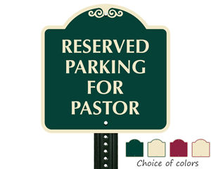 Reserved parking sign for pastor