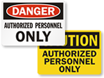 Looking for Authorized Personnel Only Signs?