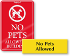 More “No Pets Signs”