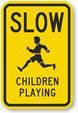 Slow Children at Play Signs