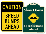 Looking for Speed Bump / Hump Signs?