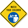 Watch Your Children Signs