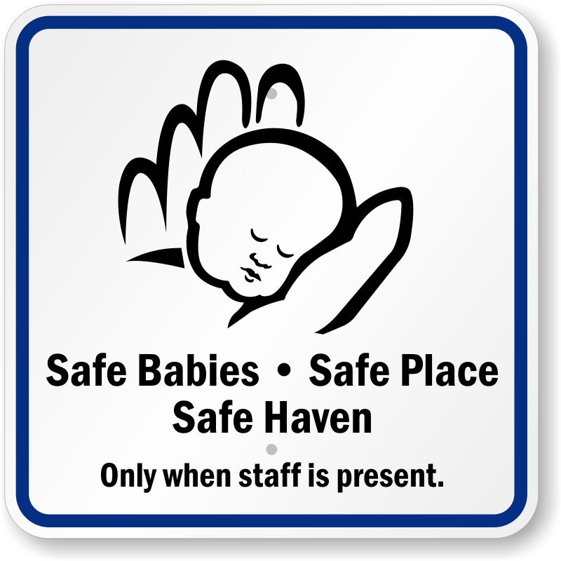 Baby Safe Haven Signs.