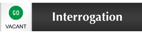 Interrogation - Vacant/Occupied Slider Sign