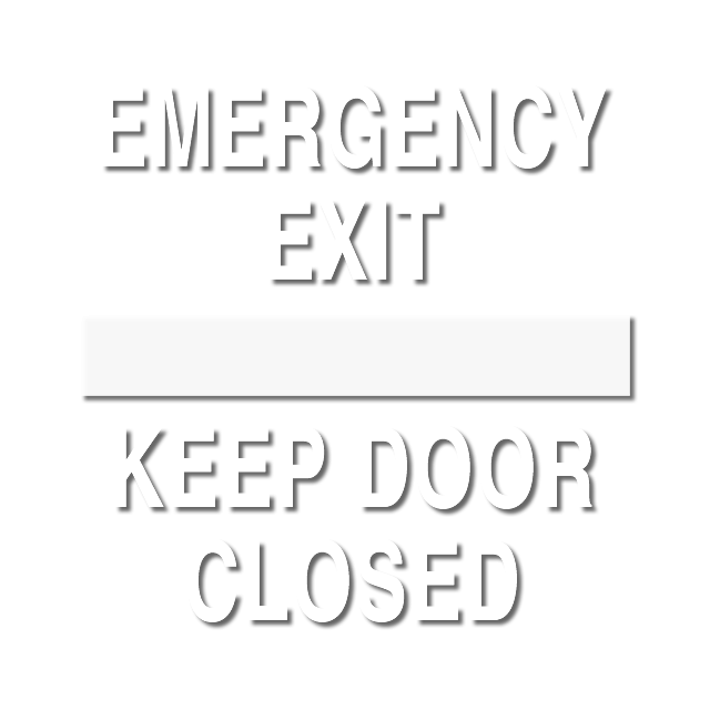 Emergency Exit Keep Door Closed