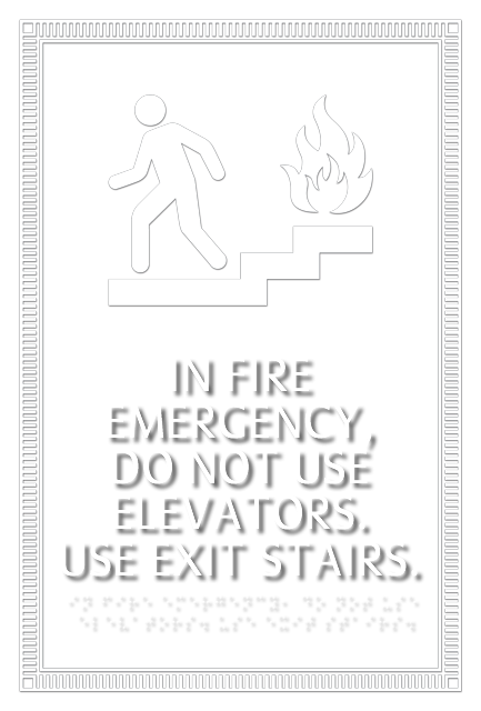 Fire Emergency - Do Not Use Elevators Sign