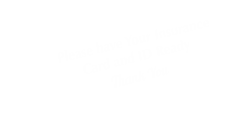Please Have Insurance Card And ID Ready Sign