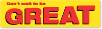 Don't Wait To Be Great Bumper Stickers