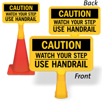 Watch Your Step Use Handrail ConeBoss Sign