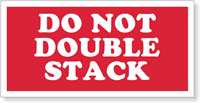 Packing Do Not Double Stack Label