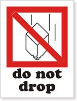 Do Not Drop Label