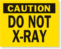 Caution Do Not X-Ray Label