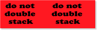 Do Not Double Stack (fluorescent)