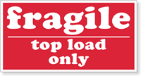 Fragile Top Load Only Label