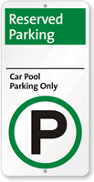 Reserved Parking Car Pool Parking Only Sign
