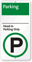 Head In Parking Only Sign with Parking Symbol