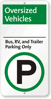 Oversized Vehicles Bus, RV and Trailer Parking Sign
