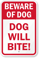 Beware Dog Will Bite Sign
