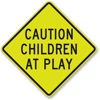 Caution Children At Play Diamond Grade School Sign