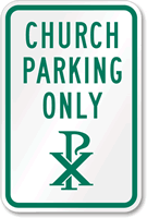 Church Parking Only Sign (Chi Rho Symbol)